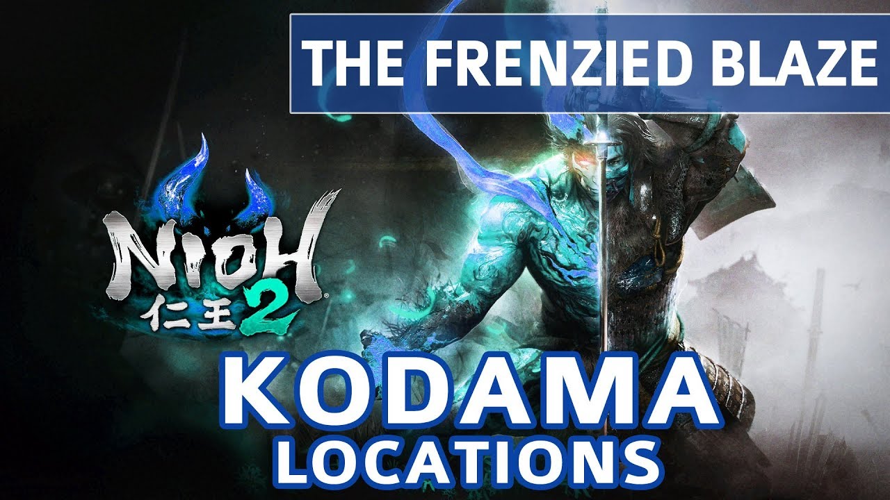 Nioh 2 - The Frenzied Blaze All Kodama Locations