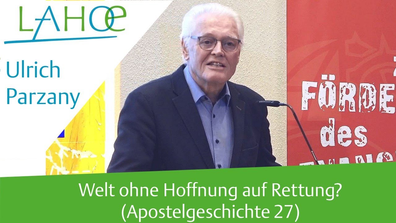 25.11.2022 Ulrich Parzany: Welt ohne Hoffnung auf Rettung? (Apostelgeschichte 27)