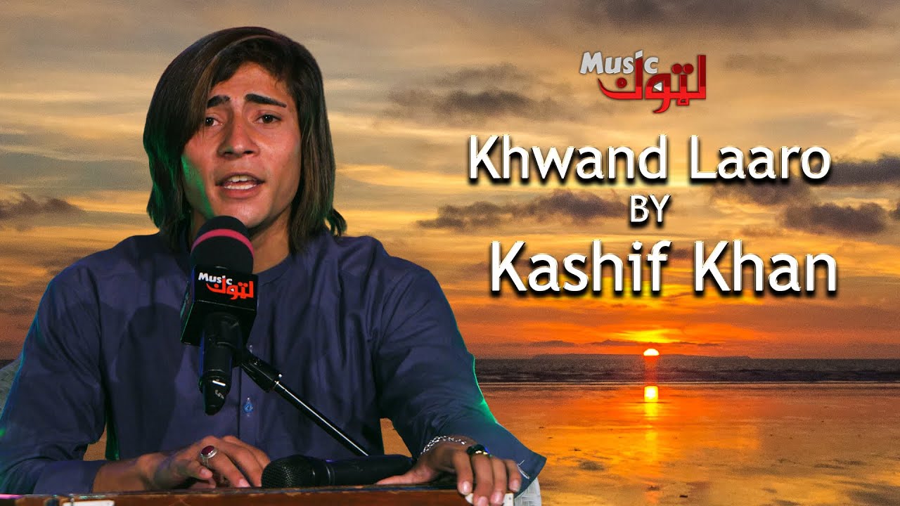 Pashto New Song | Khwand Laaro | Kashif Khan | By Latoon Music | 2023