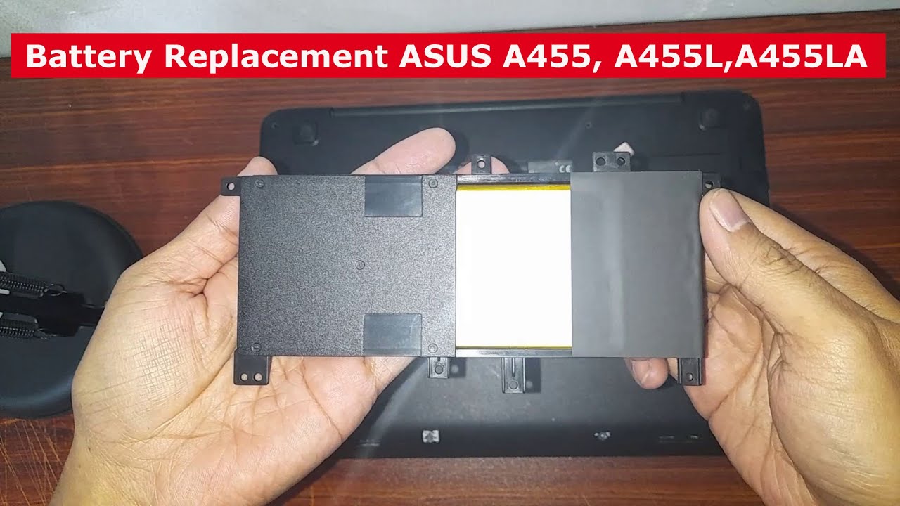 Battery Replacement ASUS A455, A455L,A455LA, A455LB, A455LD, A455LF, A455LN