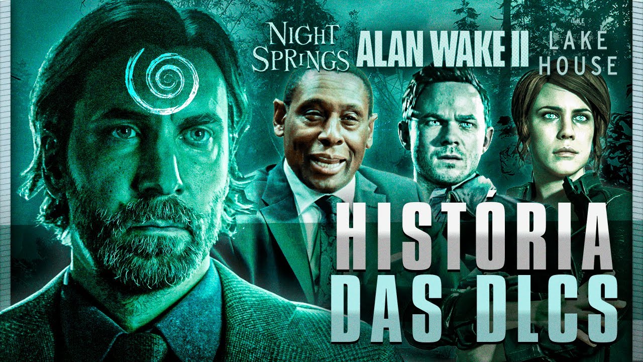 ALAN WAKE 2: HISTÓRIA DAS DLCS [NIGHT SPRINGS & THE LAKE HOUSE]