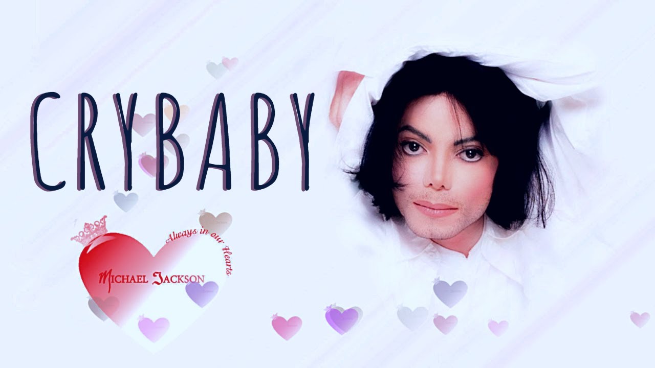 Crybaby-Michael Jackson