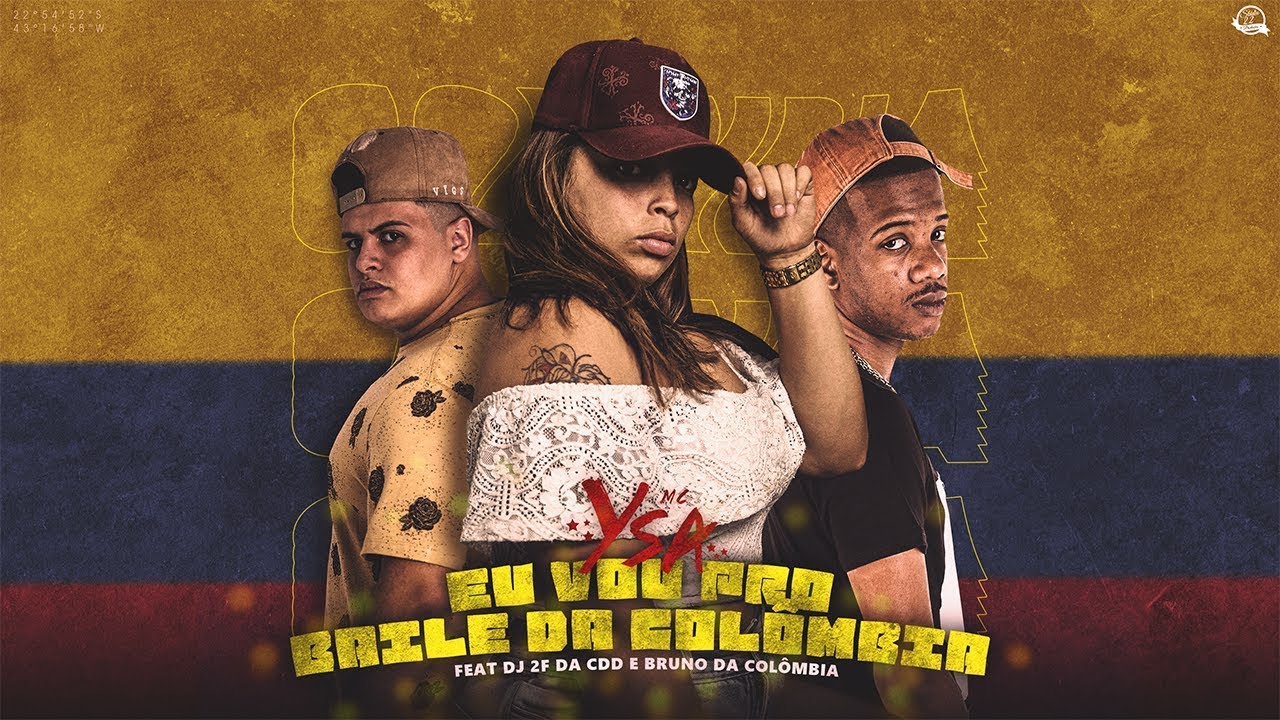 MC Ysa - Eu vou pro Baile da Col&ocirc;mbia (DJs 2F da CDD e Bruno da Col&ocirc;mbia)