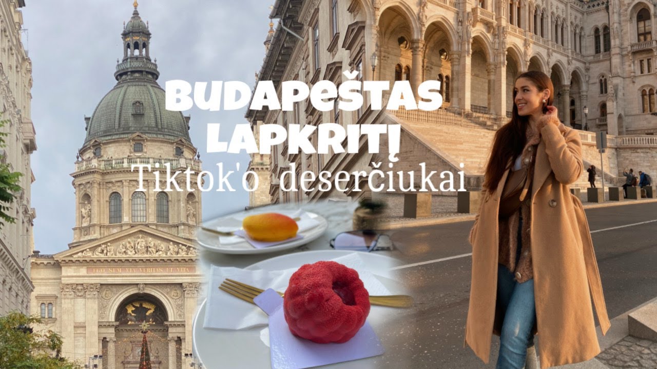 Kelionė į Budapeštą 🇭🇺🏰 TikTok trendas - desertas 🥧