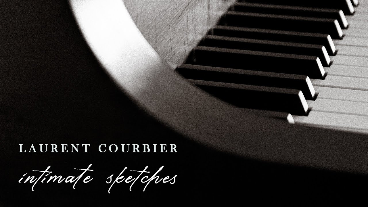 Laurent Courbier - Intimate Sketches (Full Album)