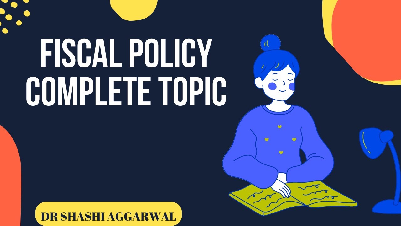 FISCAL POLICY IN INDIA/ COMPLETE TOPIC