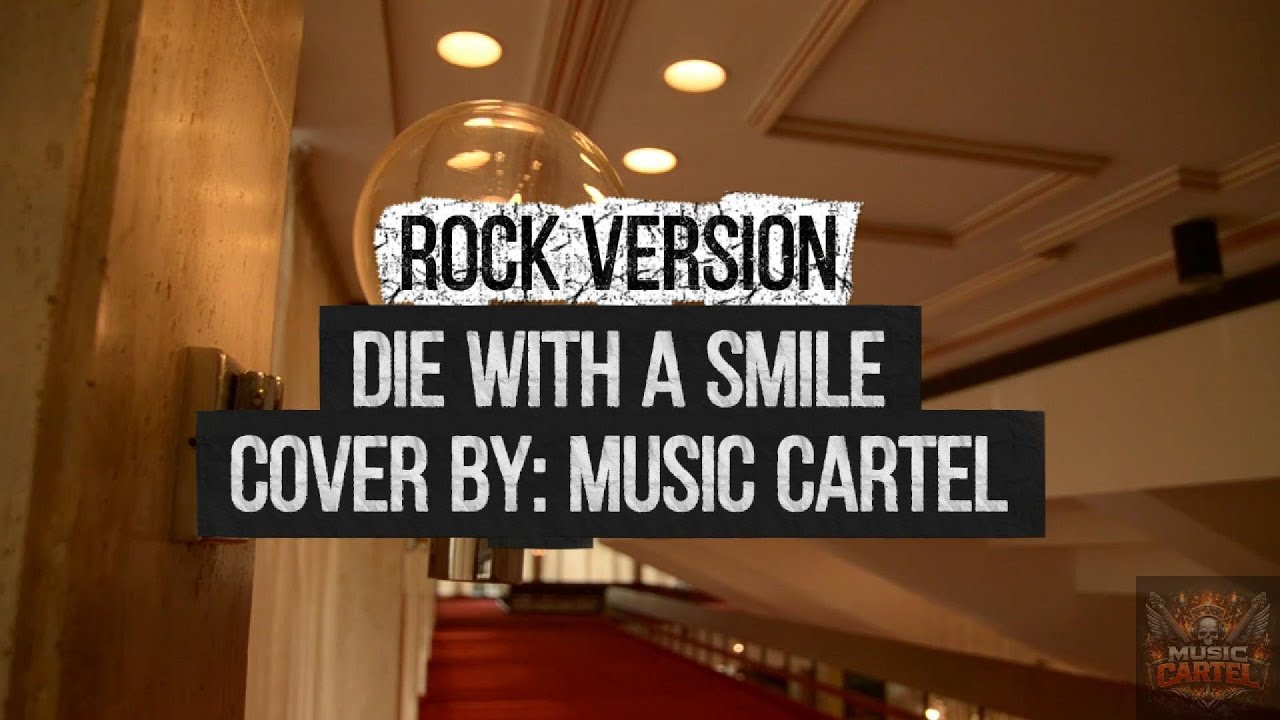Musika Cartel - Die With A Smile | Бруно Марс, Леди Гага (рок-кавер)