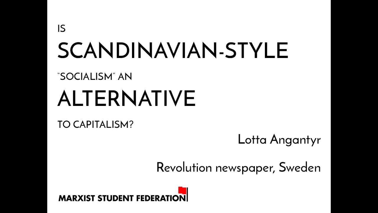 Myths of Marxism: is Scandinavian-style 