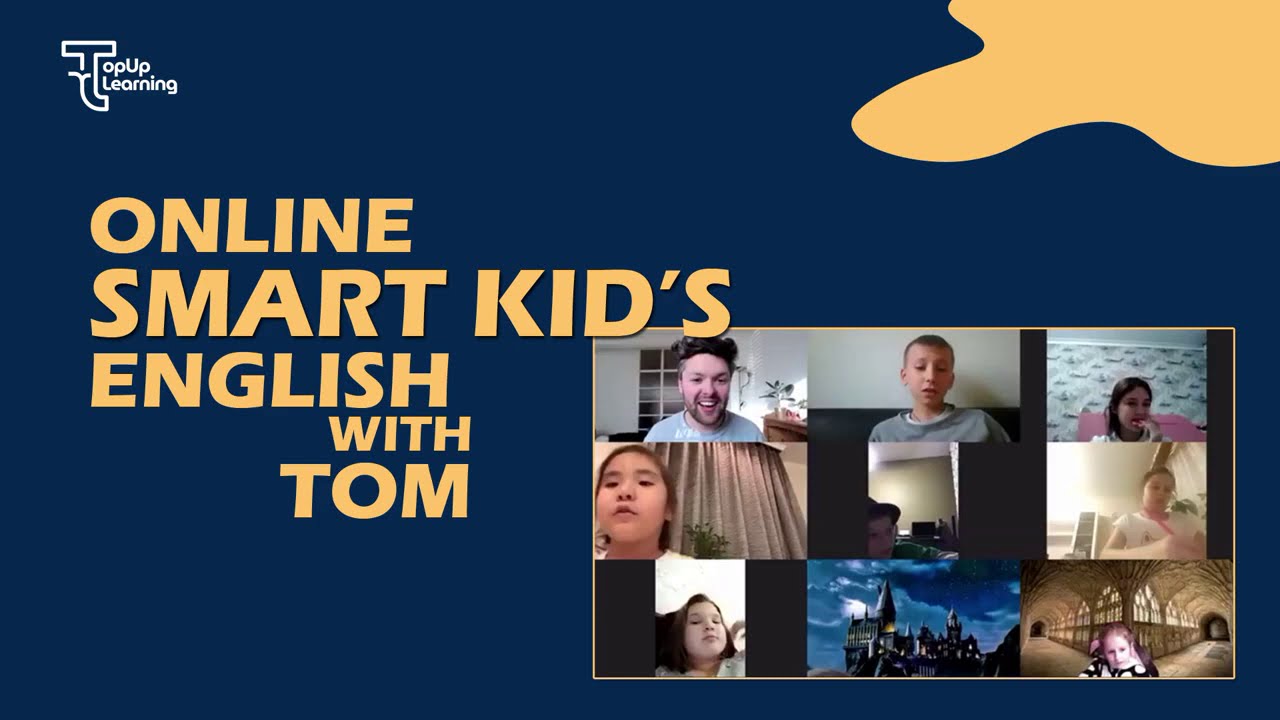 Online Smart Kid's English With Tom   Live Session   TopUp Learning