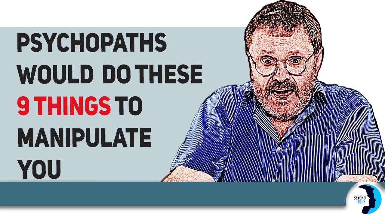 Psychopaths Would Do These 9 Things To Manipulate You