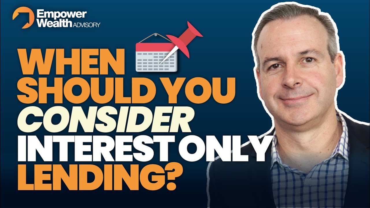 When you should and should not consider Interest Only Lending - Tips from Ben Kingsley