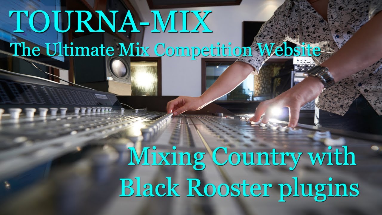 Mixing Country with Black Rooster plugins