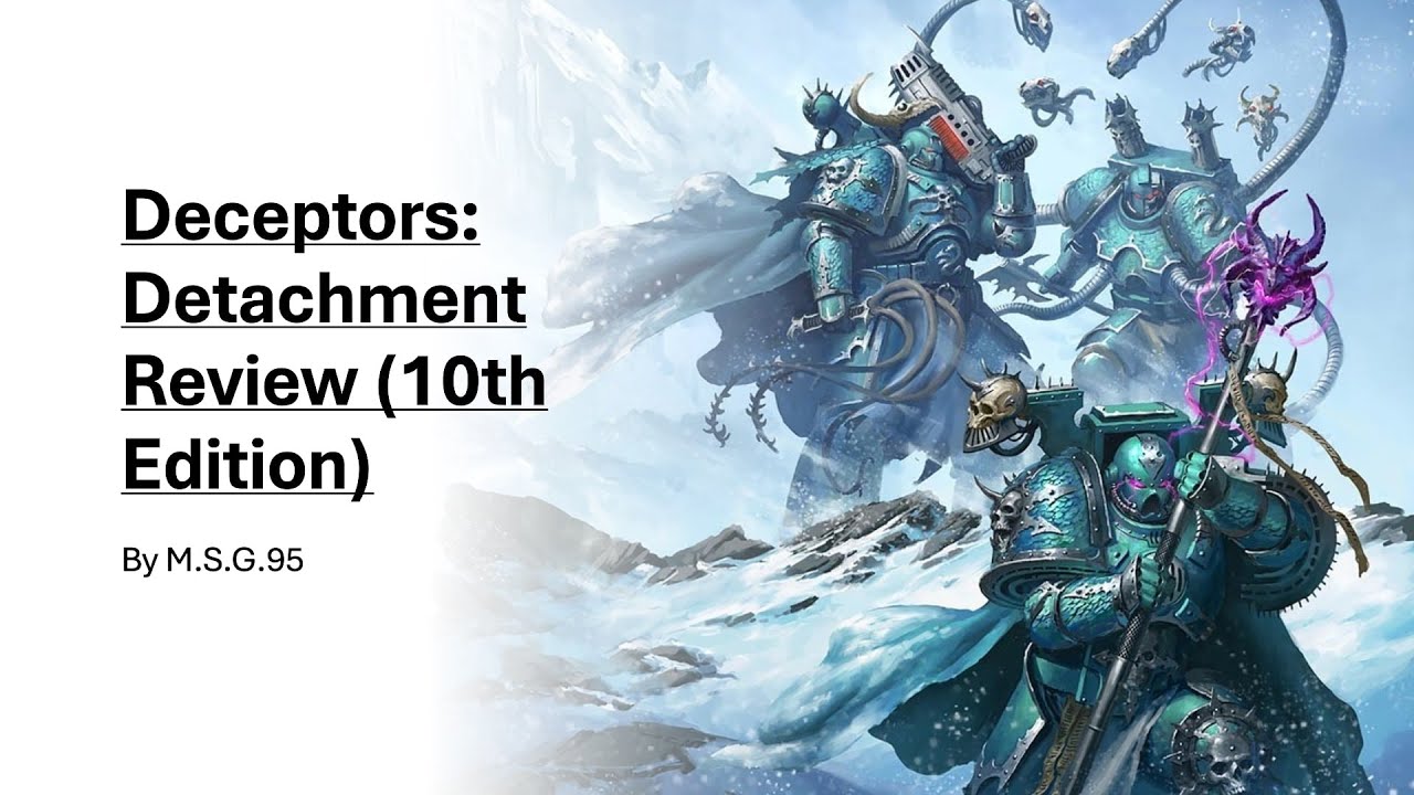 Deceptors (Alpha Legion): Detachment Review (10th Edition Chaos Space Marines) (Warhammer 40k)