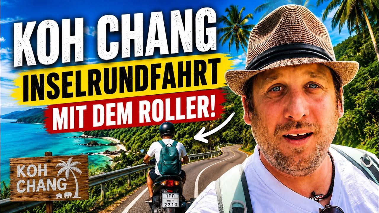 Mit dem Roller um Koh Chang 🇹🇭 | Die schönste Inselrunde Thailands