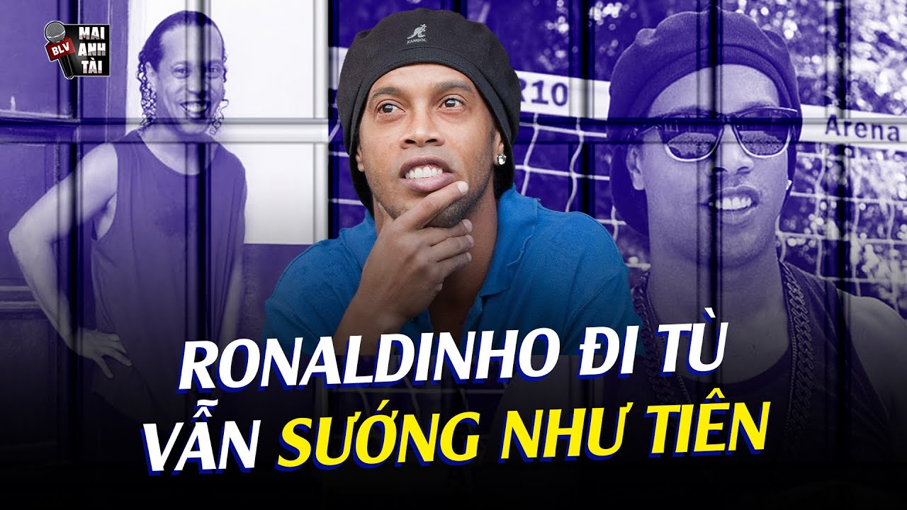 RONALDINHO ĐI T.Ù VẪN SƯỚNG NHƯ TIÊN: ĐÁ BÓNG, TIỆC TÙNG VÀ ĐIỀU HÒA MÁT RƯỢI!