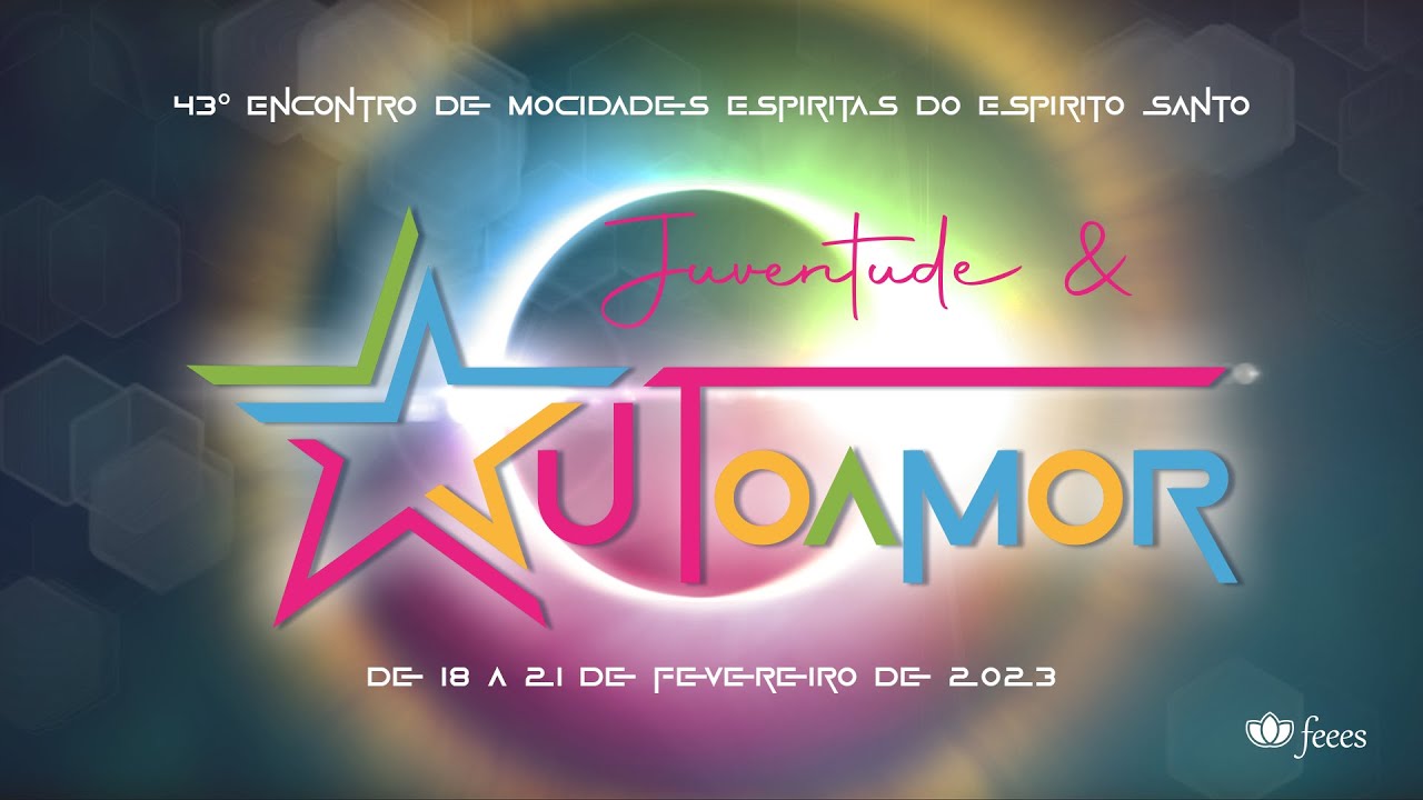 43º EMEES: ESTRELAS - Juventude e Autoamor