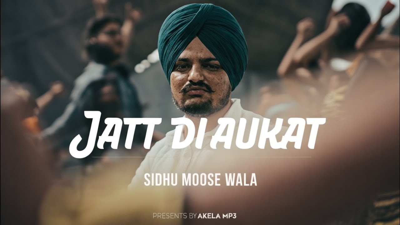 Jatt Di Aukaat | Punjabi Attitude Song | Sidhu Moose Wala | Mr Raj | Latest Punjabi Songs 