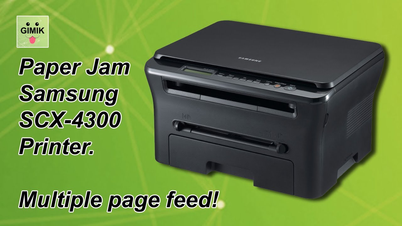 Paper Jam Samsung SCX-4300 Printer. Multiple page feed even when printing test page.
