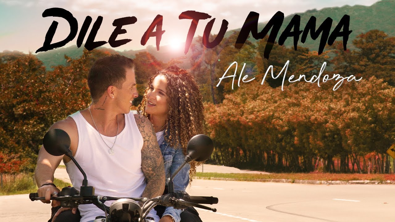 Ale Mendoza - DILE A TU MAMA (Official Music Video)