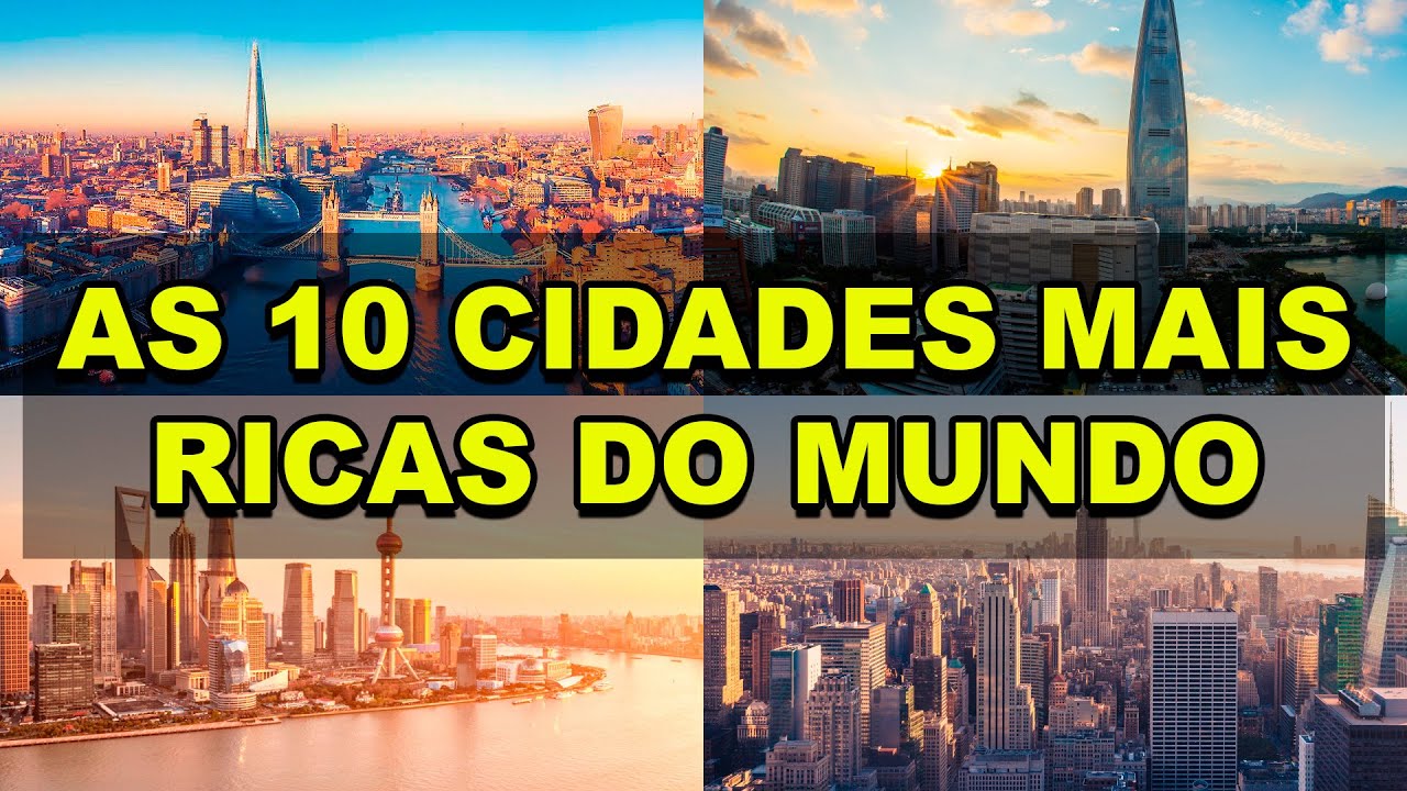 As 10 cidades mais ricas do mundo