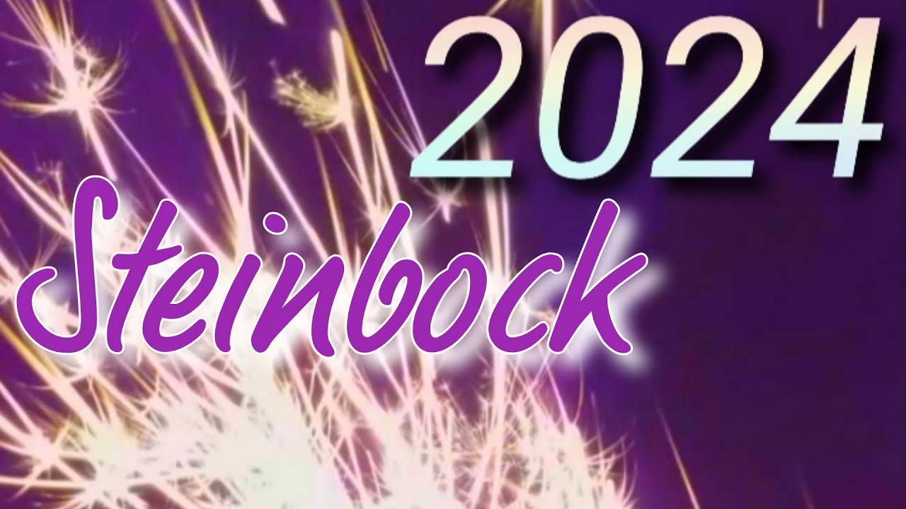 Steinbock🎇2024🍀❤️💰