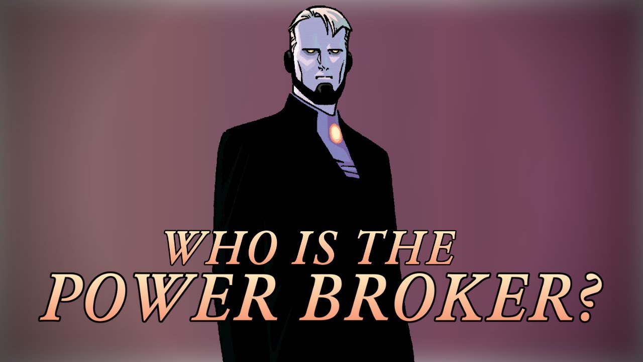 Who is the Power Broker?