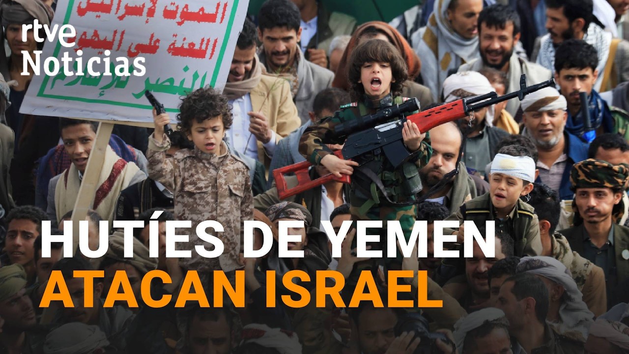 GUERRA ORIENTE MEDIO | Los HUT&Iacute;ES DE YEMEN se SUMAN a laGUERRA en  APOYO A IR&Aacute;N | RTVE Noticias