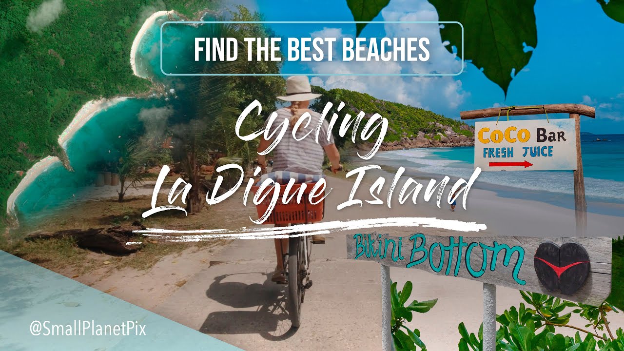 Discover La Digue Island by Bicycle! How to find the best beaches