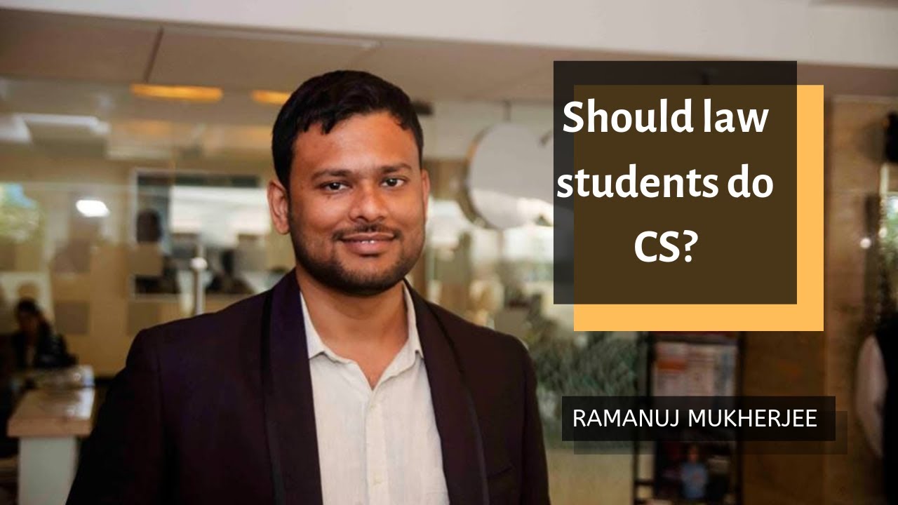 Should law students do CS? | Ramanuj Mukherjee | LawSikho