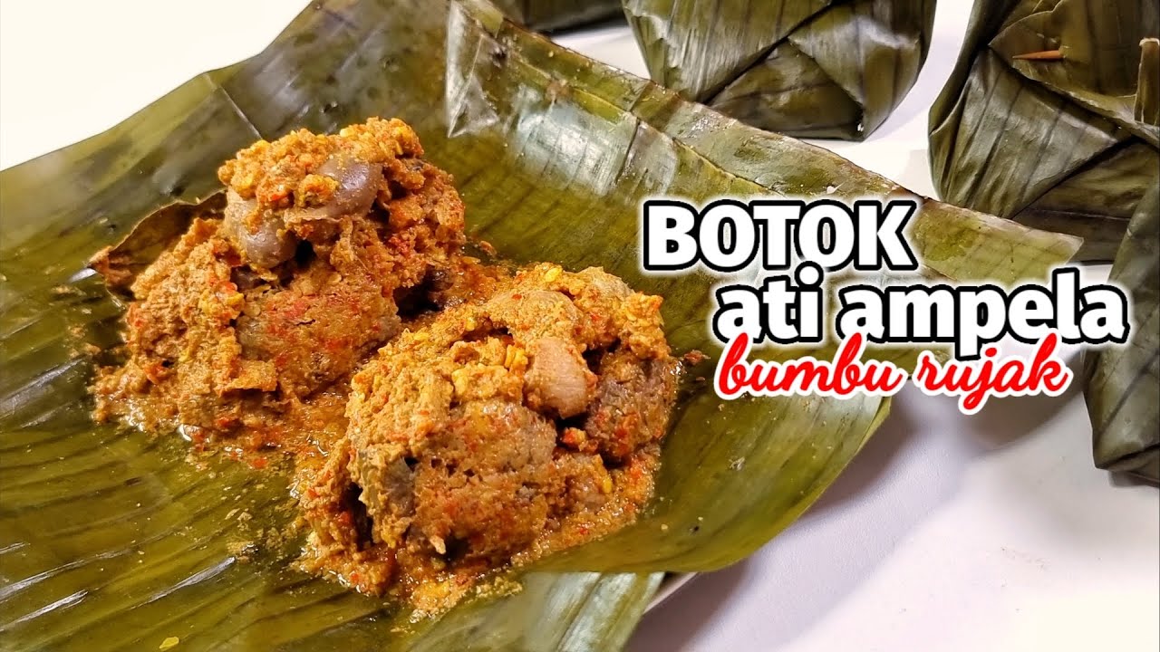 RESEP BOTOK ATI AMPELA BUMBU RUJAK  --- Tanpa Minyak Tanpa Santan