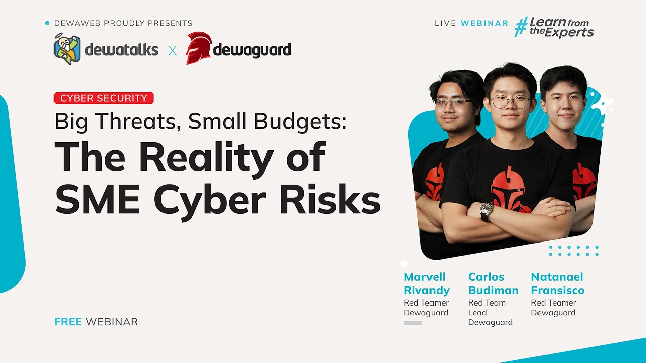 Big Threats, Small Budgets: The Reality of SME Cyber Risks | Dewatalks