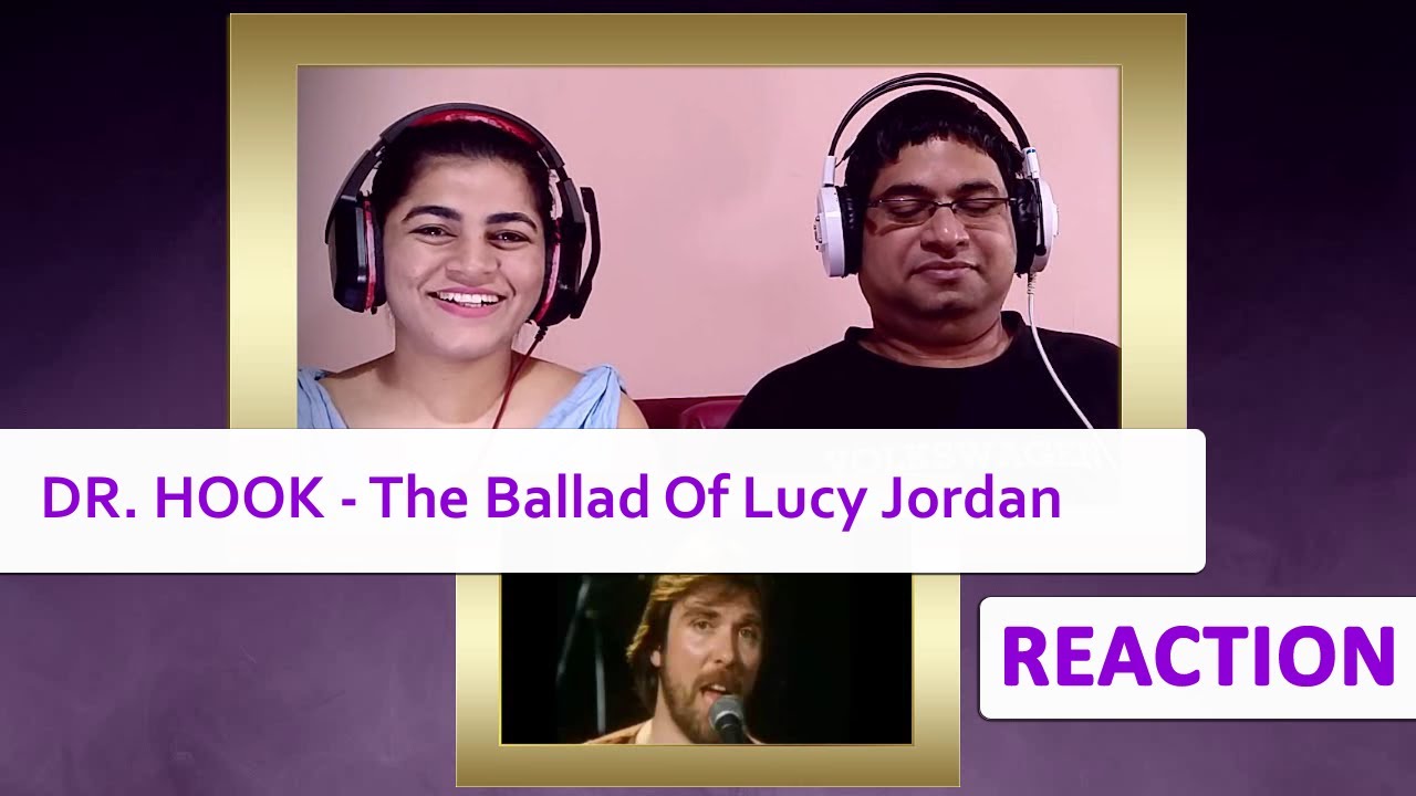 DR. HOOK The Ballad Of Lucy Jordan REACTION