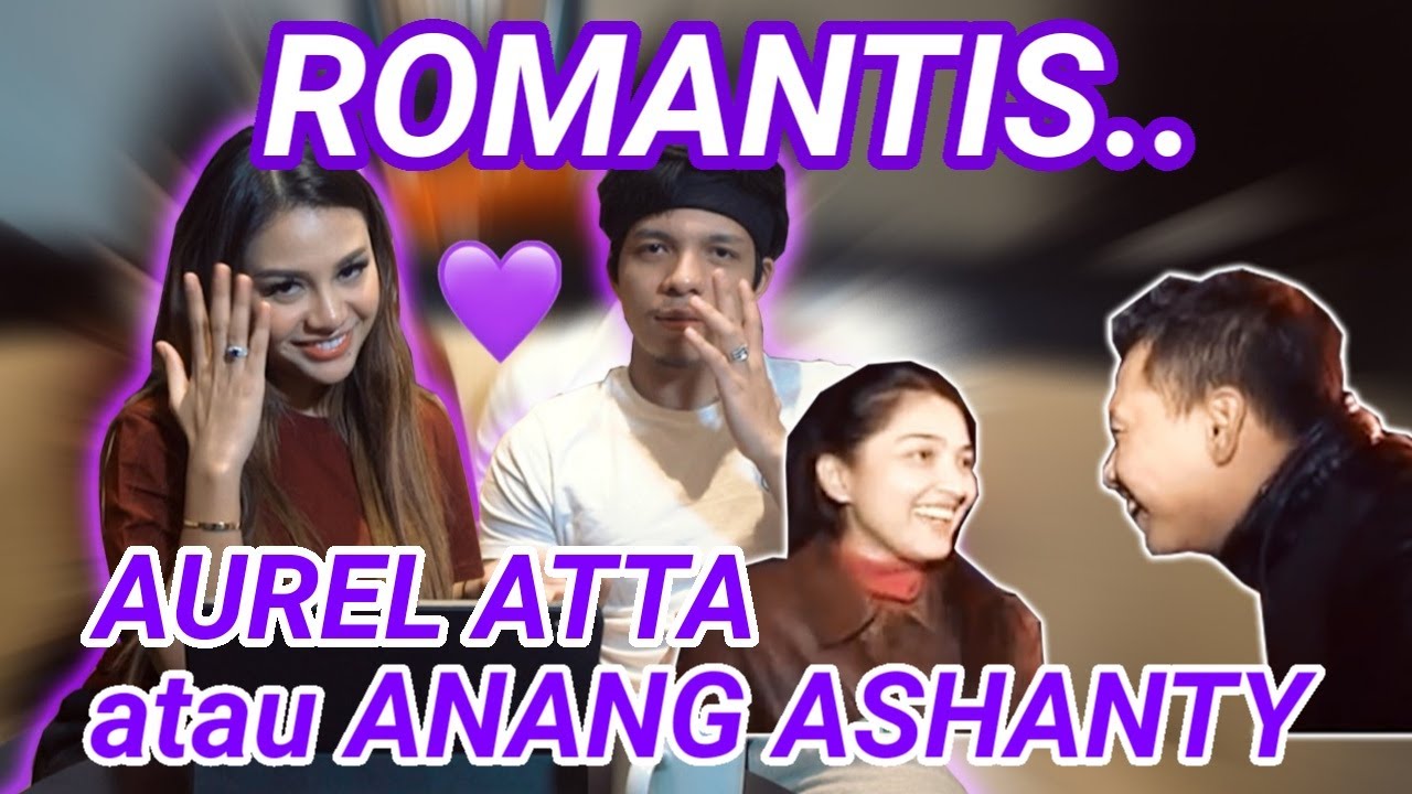 AUREL ATTA REACTION VIDEO TUNANGAN PIPI BUNDA