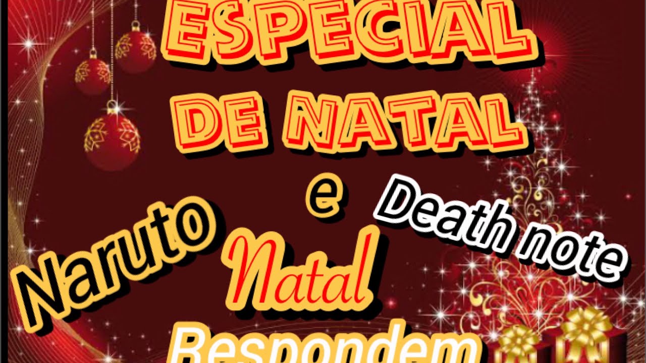 [🎄]Naruto e Death note responde[🎄] [🎅🏻]~Especial de Natal~[🎅🏻]