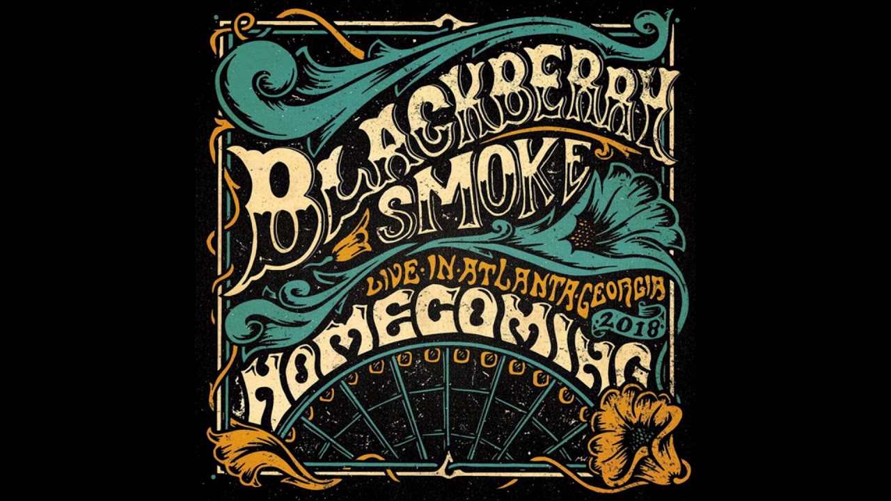 Blackberry Smoke - Homecoming: Live In Atlanta, Georgia 2018 (Full Album) HQ