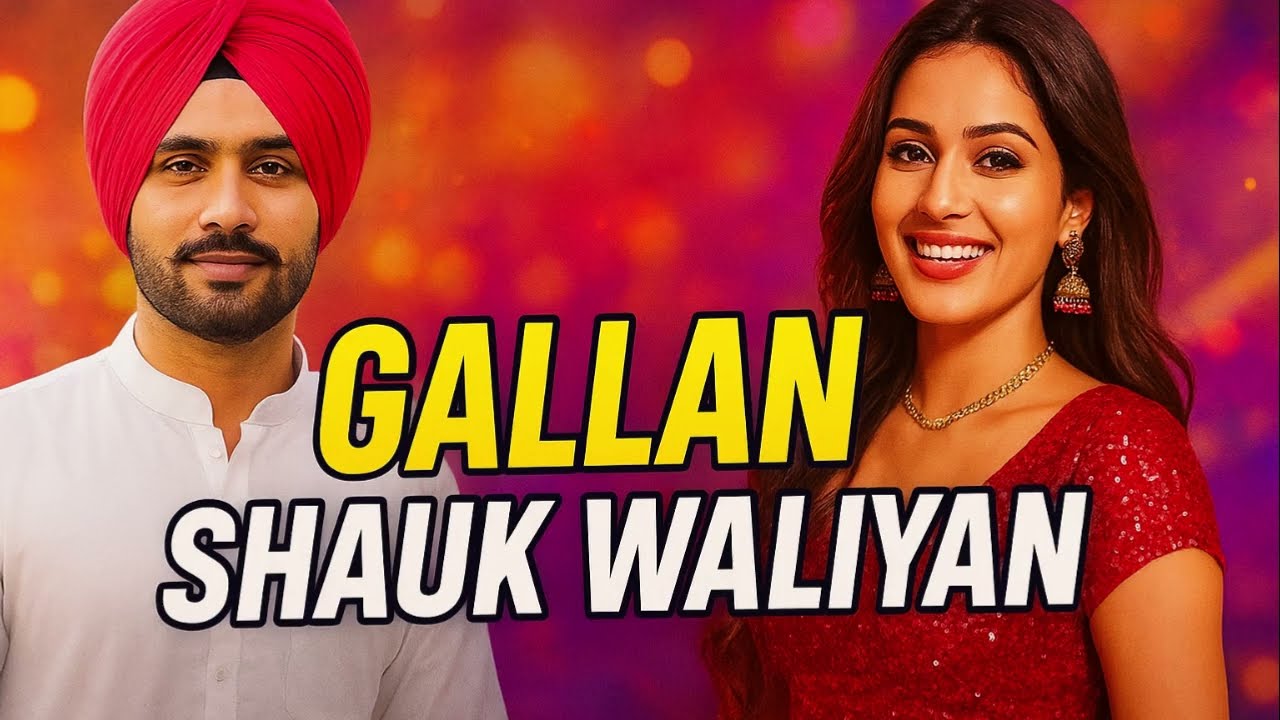 ✨ Gallan Shauk Waliyan | New Punjabi Song 2025 | Party Anthem | Punjabi Rhythm AI ✨
