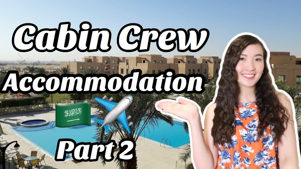CABIN CREW ACCOMMODATION| AMENITIES| SAUDIA