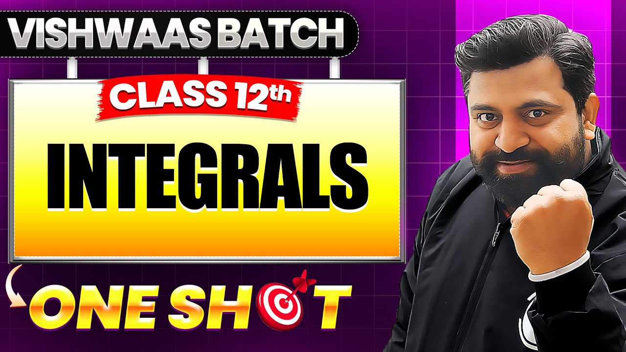 Integrals Class 12 | Integration | Class 12th Applied Maths One Shot🎯| Vishwaas Batch