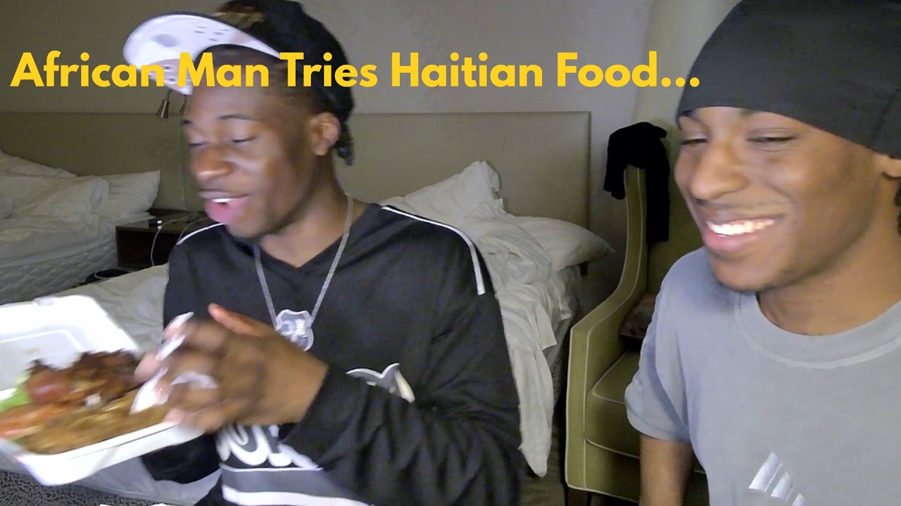 African Man Rated Haitian Food a 10..