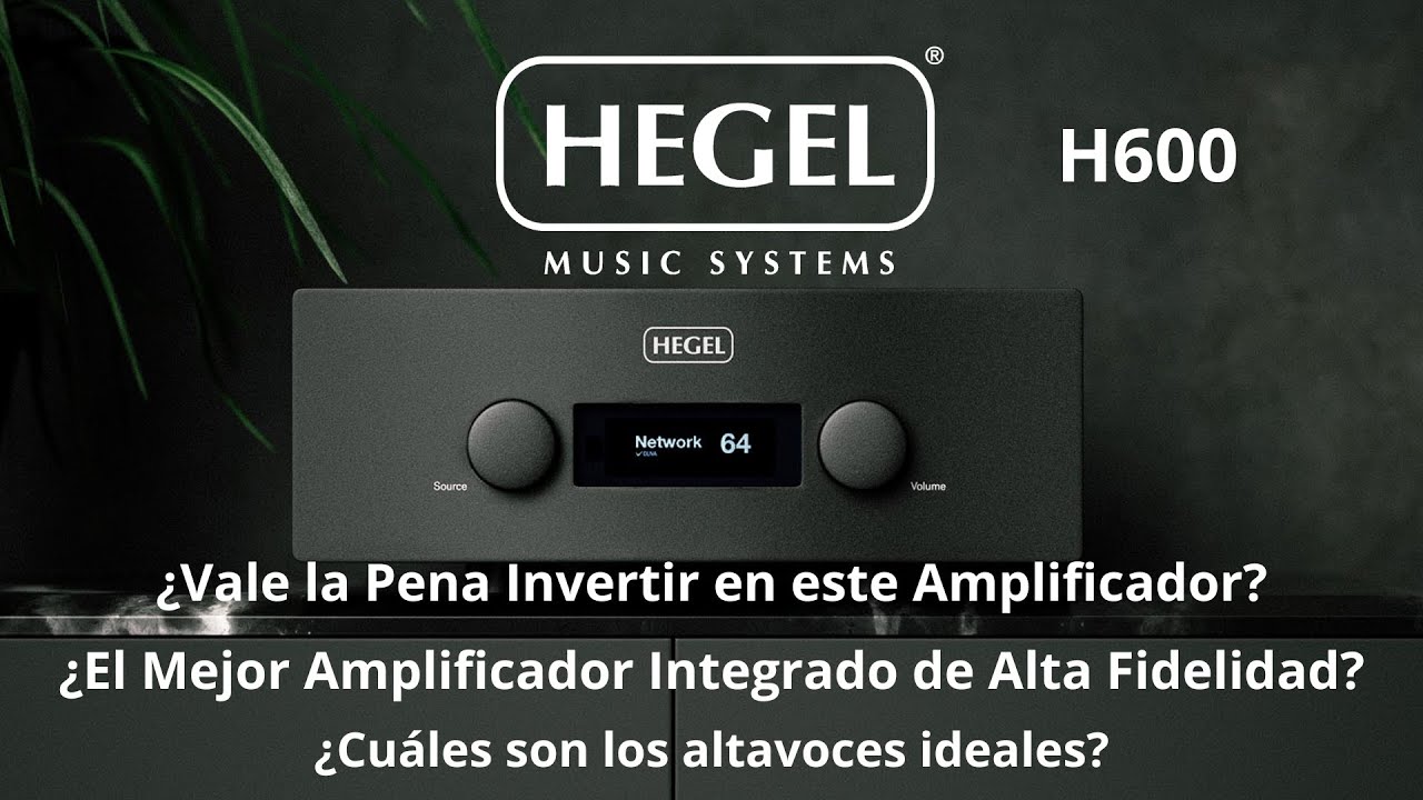 Hegel H600 ¡Potencia y Precisión en un Solo Amplificador!¿El Amp. que Revolucionará tu Audio?