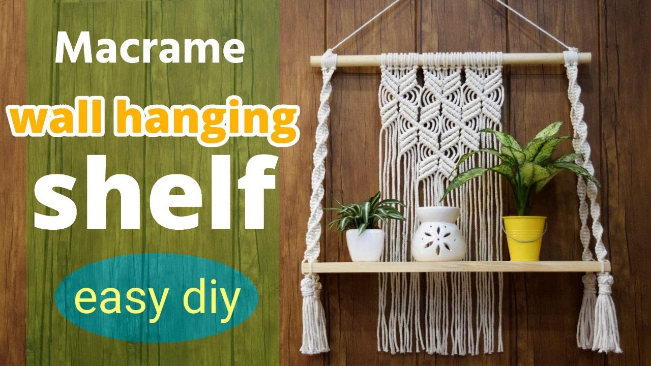 DIY Macrame Shelf Tutorials for Beginners | How to Make a Macrame Shelf