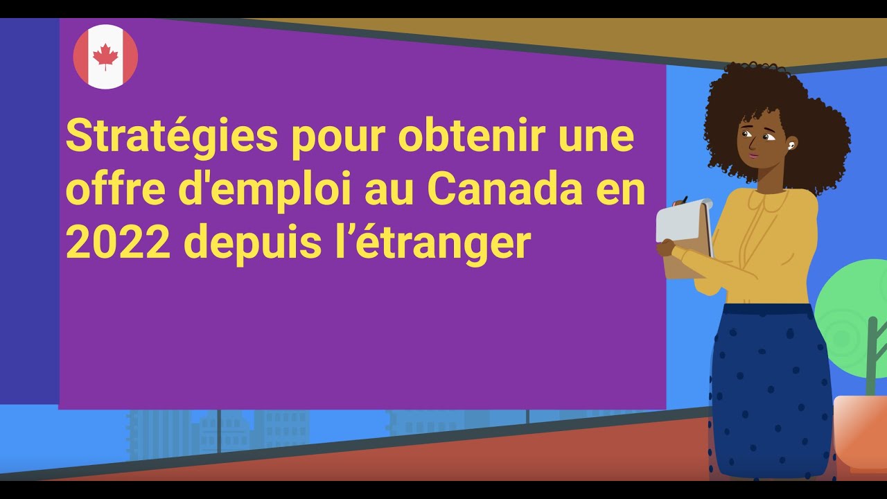 Astuces pour obtenir une offre d’emploi au Canada depuis l’étranger