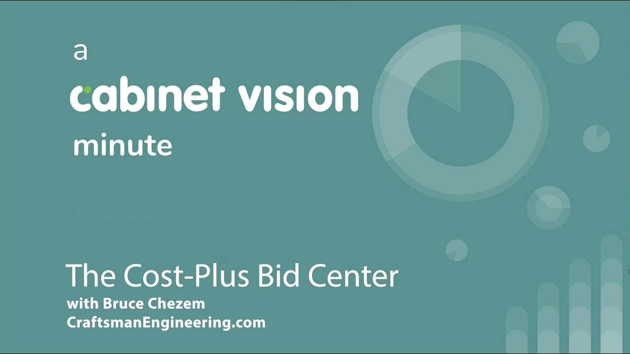 An Overview of the Cost-Plus Bid Center for Cabinet Vision