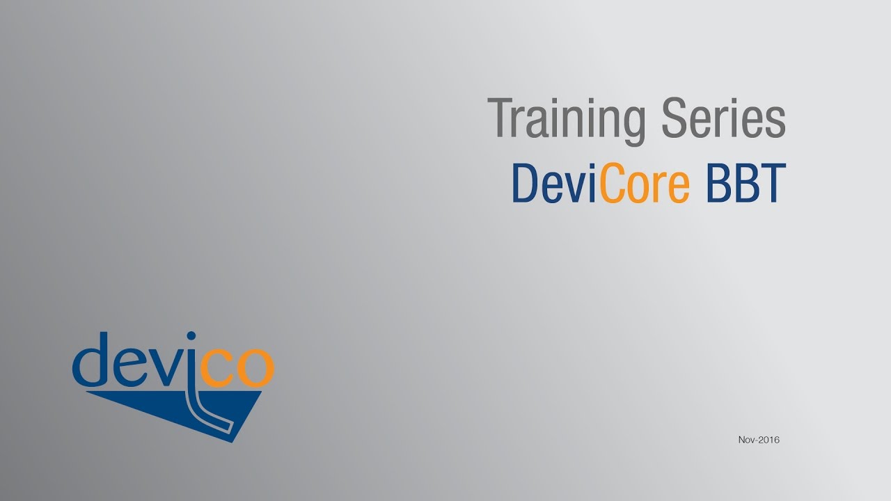 Devico Training Series - DeviCoreBBT (English) 2016