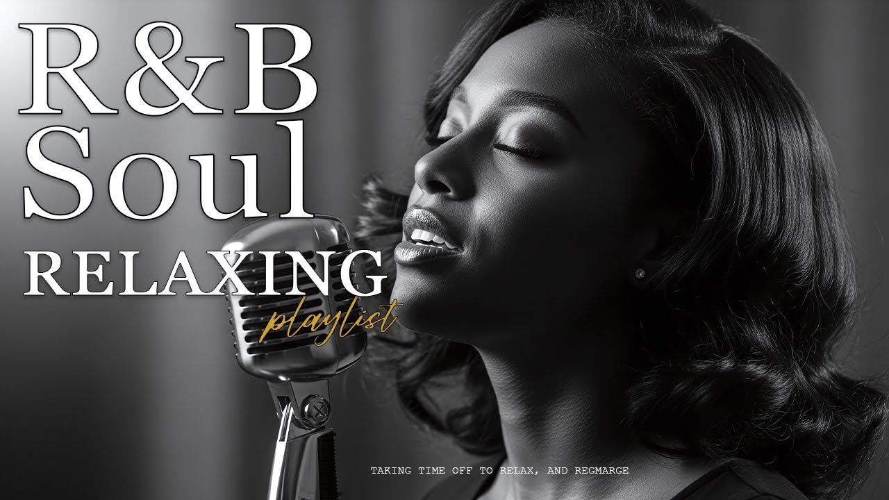 【R&B Soul】Late Night Romantic R&B Soul Playlist for Calm Listening & Cozy Chill Nights