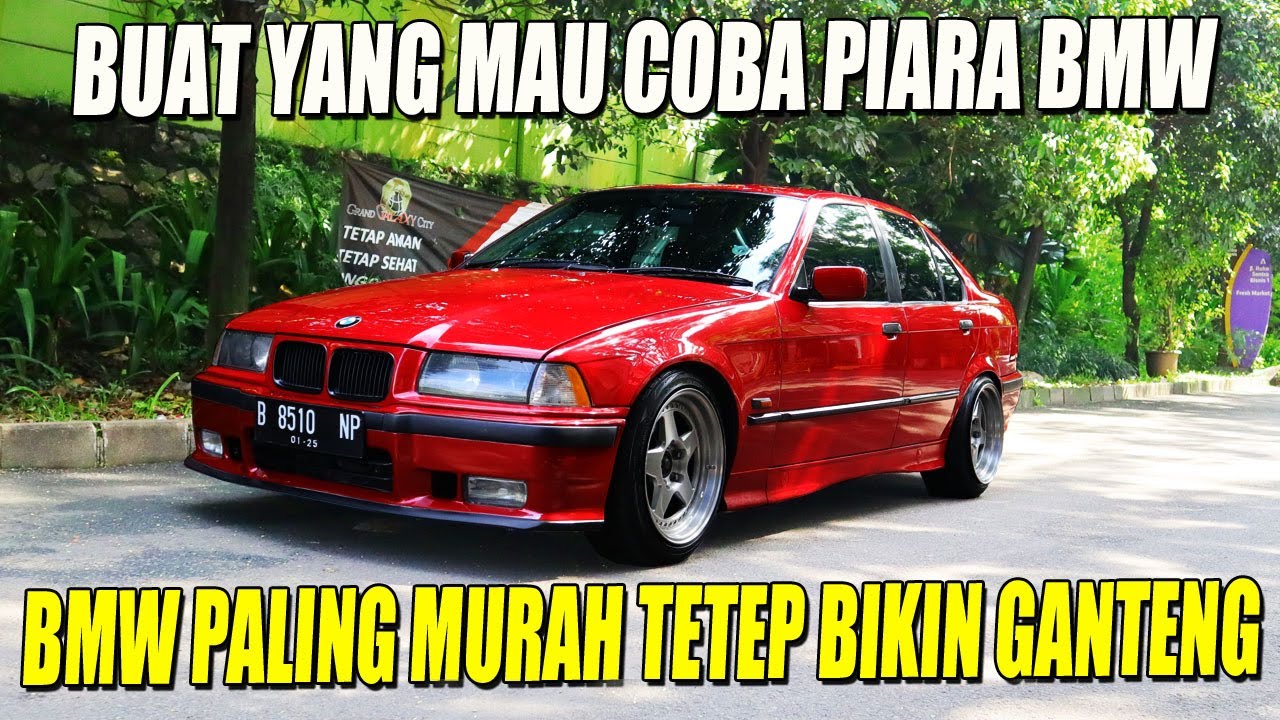 BMW SERIE 3 E36 320, BMW PALING MURAH YANG PALING BADAK DAN MUDAH PERAWATANNYA