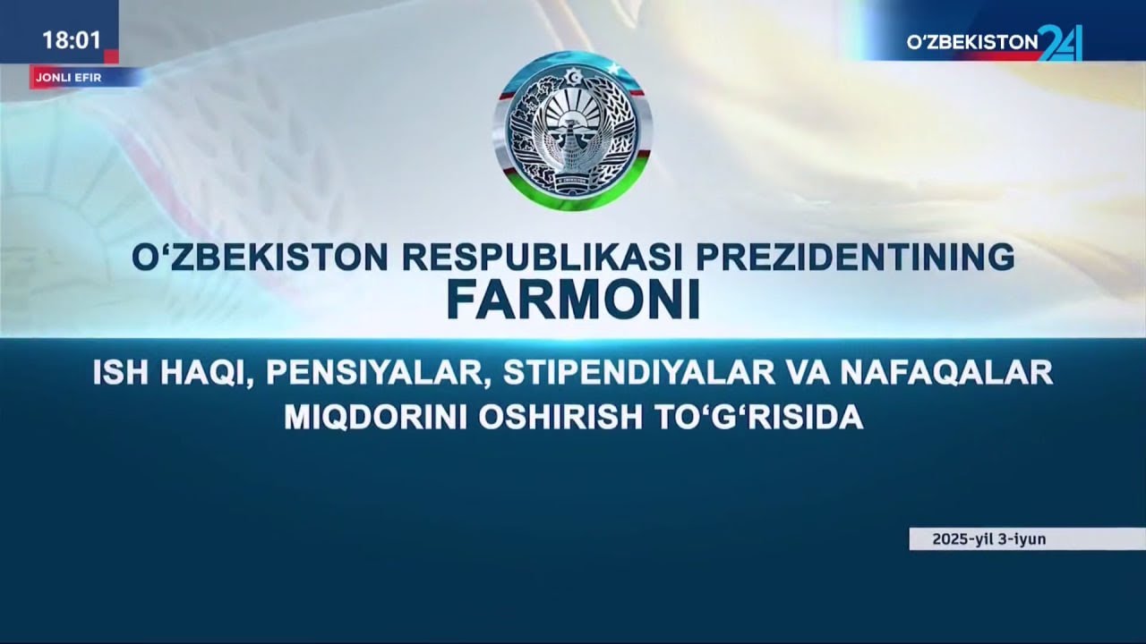 Prezident Farmoni: ish haqi, pensiyalar, stipendiyalar va nafaqalar miqdori oshiriladi