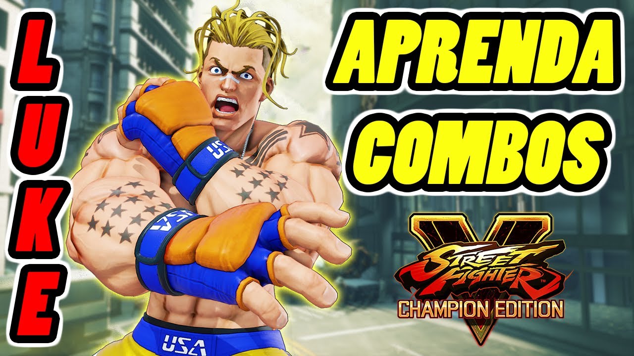 LUKE, Aprenda COMBOS! 👊 Street Fighter V TUTORIAIS