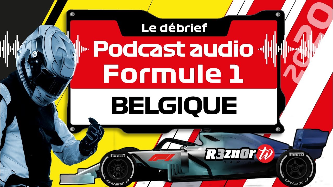 Débrief F1 GP BELGIQUE 2020 #4