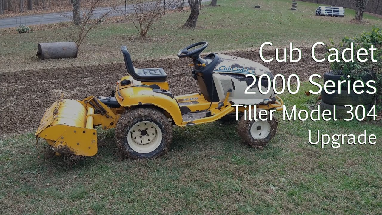 Cub Cadet 2000 Series Tiller Model 304 Upgrade